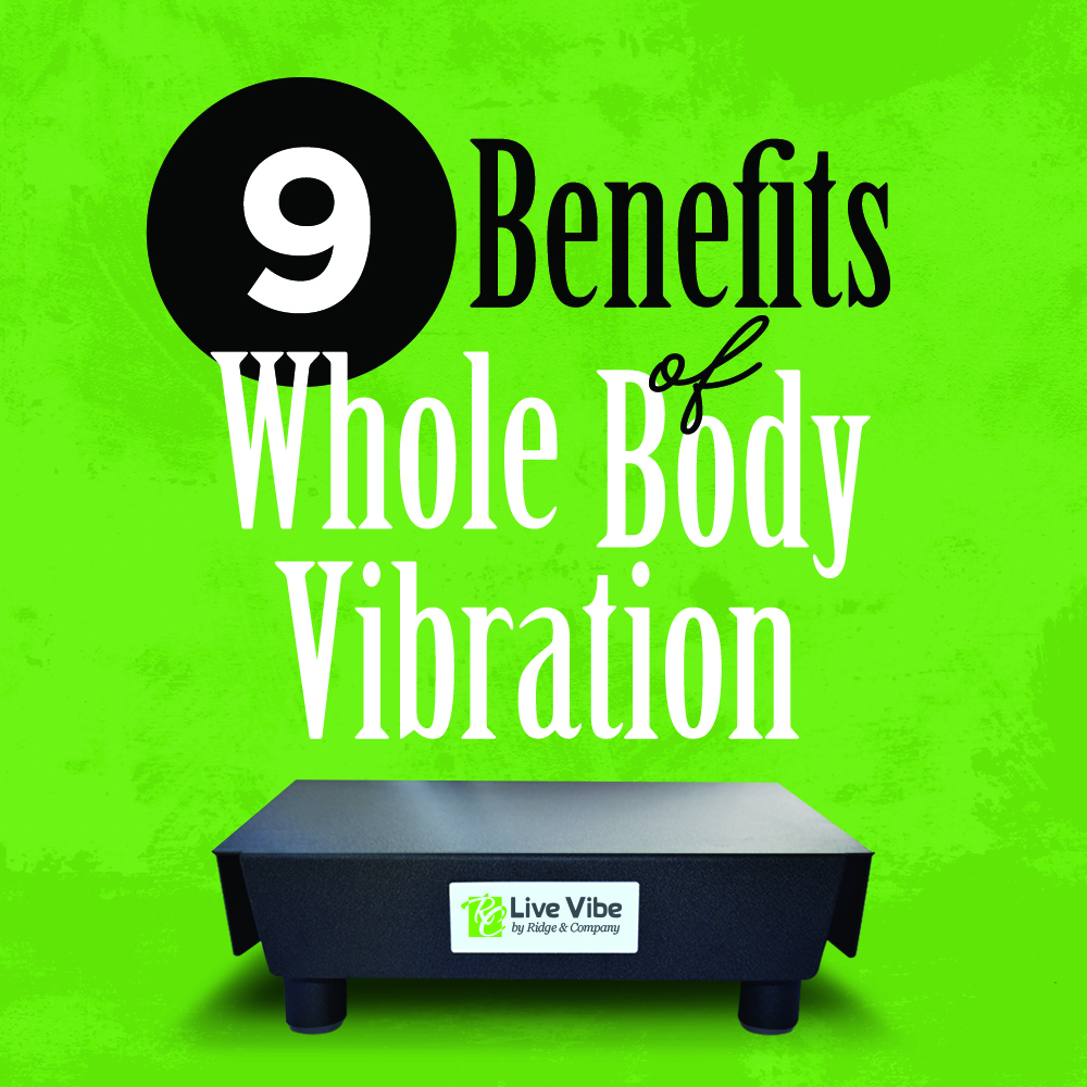 9 Benefits of Whole Body Vibration